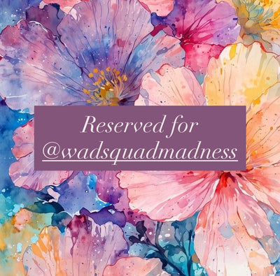 Reserved for @wadsquadmadness