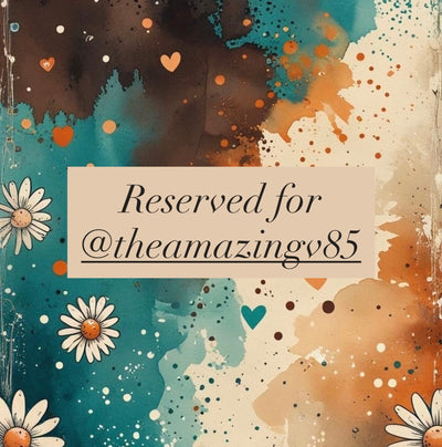 Reserved for @theamazingv85