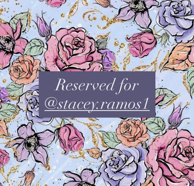 Reserved for @stacey.ramos1