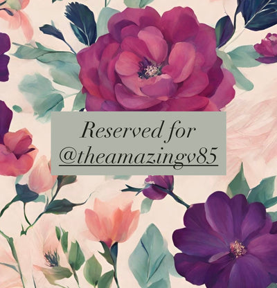 Reserved for @theamazingv85