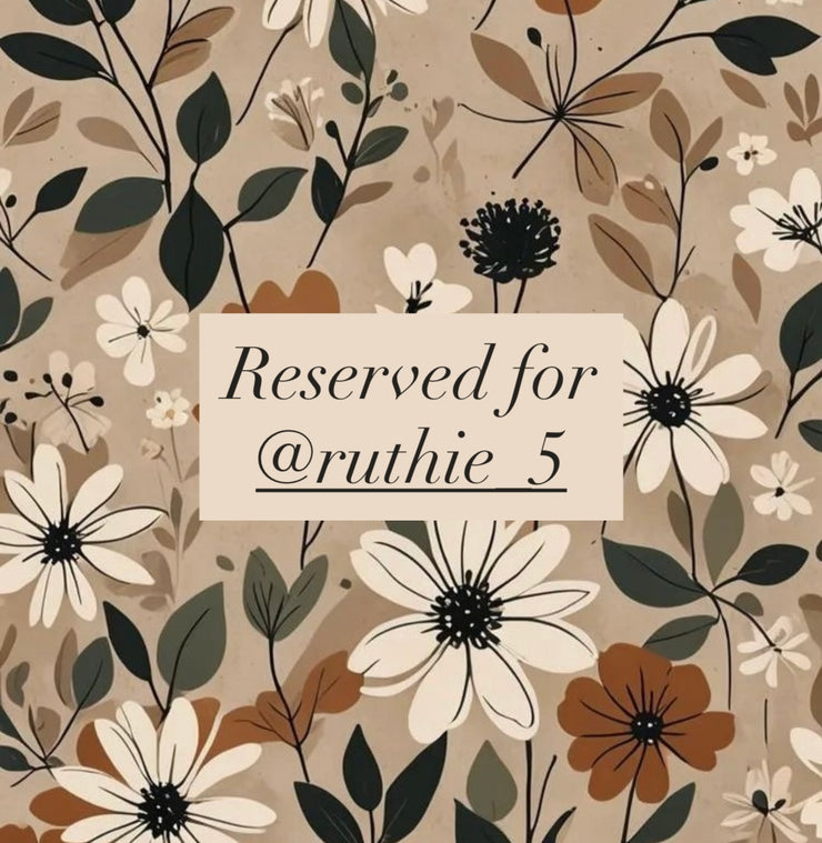 Reserved for @ruthie_5