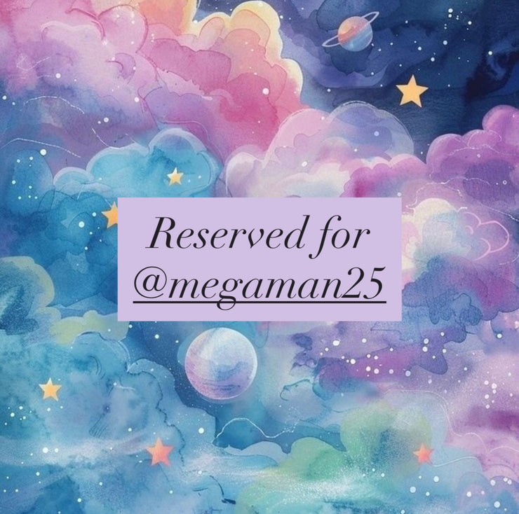 Reserved for @megaman25