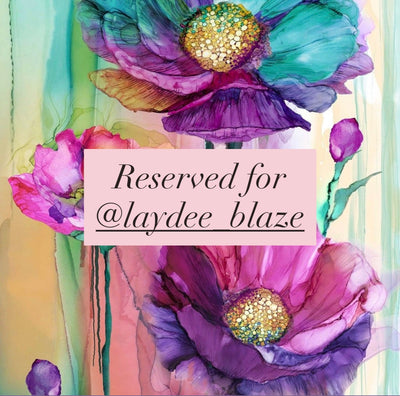Reserved for @laydee_blaze