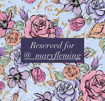 Reserved for @_maryfleming