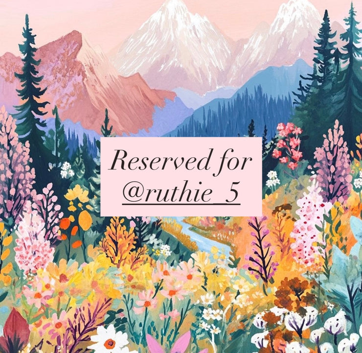 Reserved for @ruthie_5