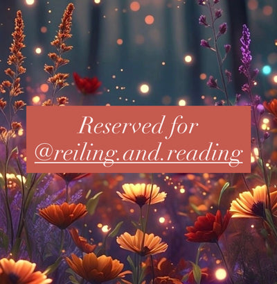 Reserved for @reiling.and.reading