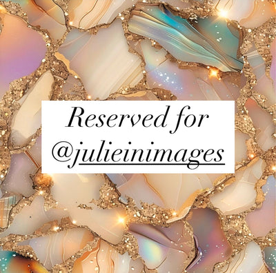 Reserved for @julieinimages