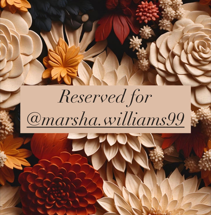 Reserved for @marsha.williams