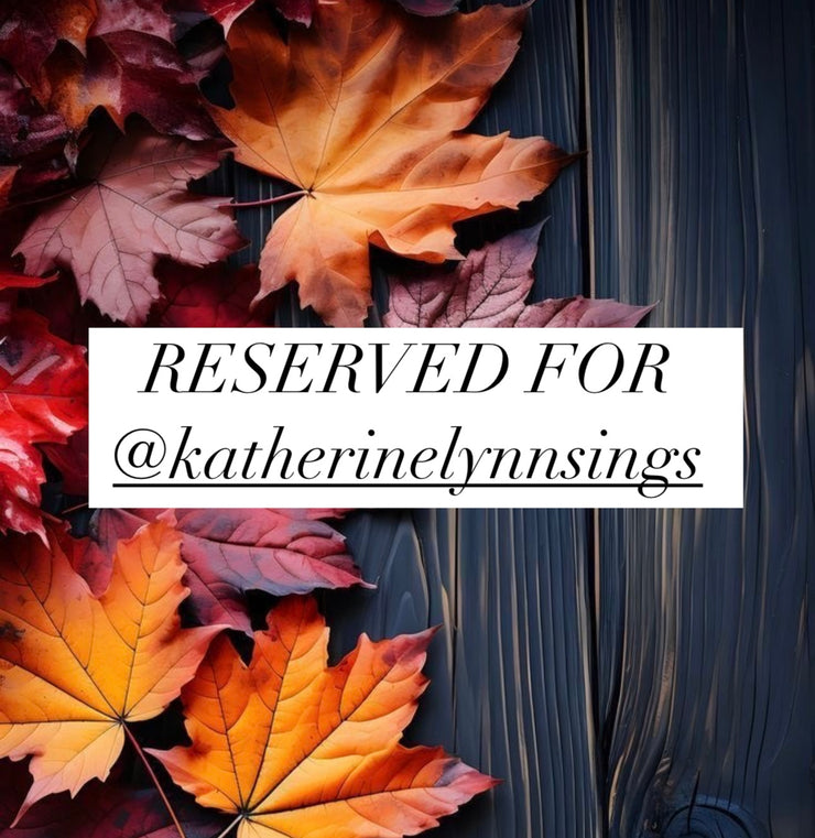 Reserved for @katherinelynnsings