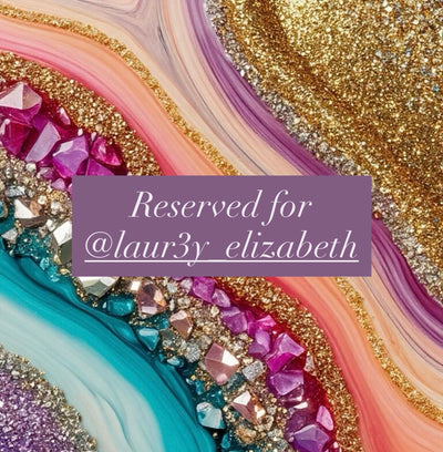 Reserved for @laur3y_elizabeth