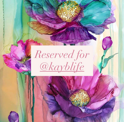 Reserved for @kayblife