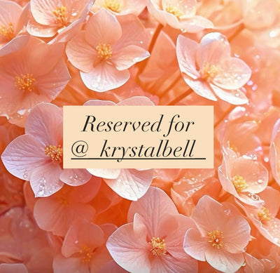 Reserved for @_krystalbell_