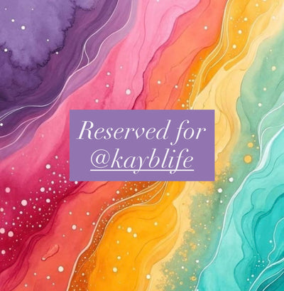 Reserved for @kayblife