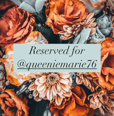 Reserved for @queeniemarie76