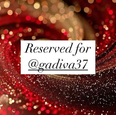 Reserved for @gadiva37