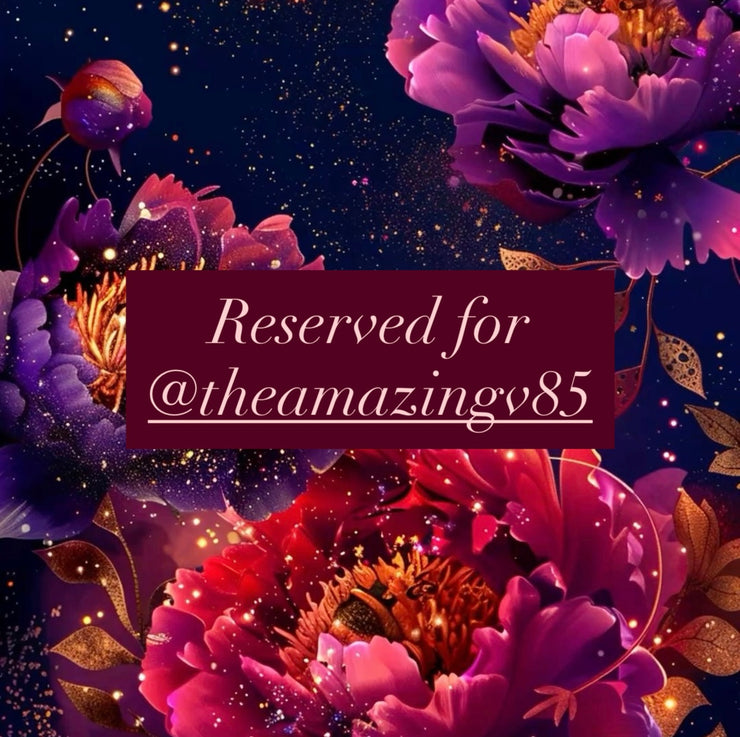 Reserved for @theamazingv85
