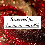 Reserved for @mama.emo1908