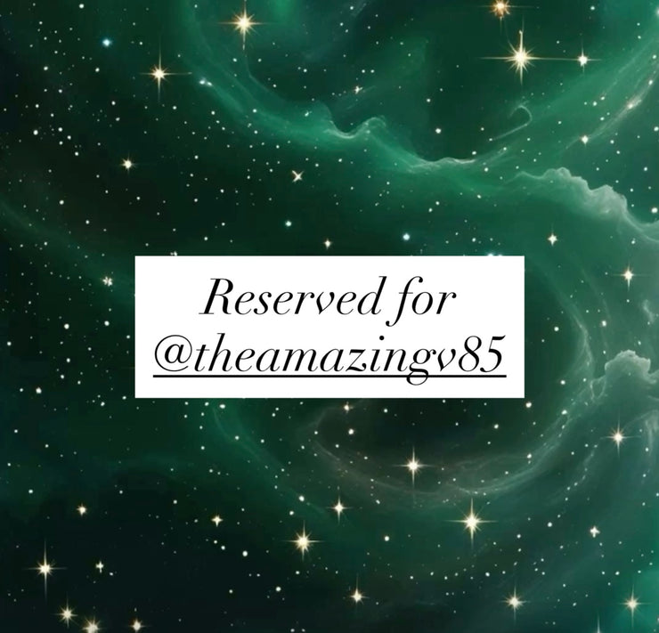 Reserved for @theamazingv85