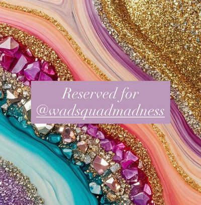 Reserved for @wadsquadmadness