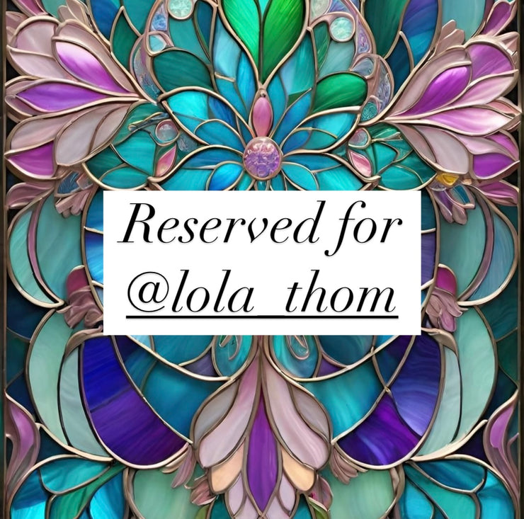 Reserved for @lola_thom