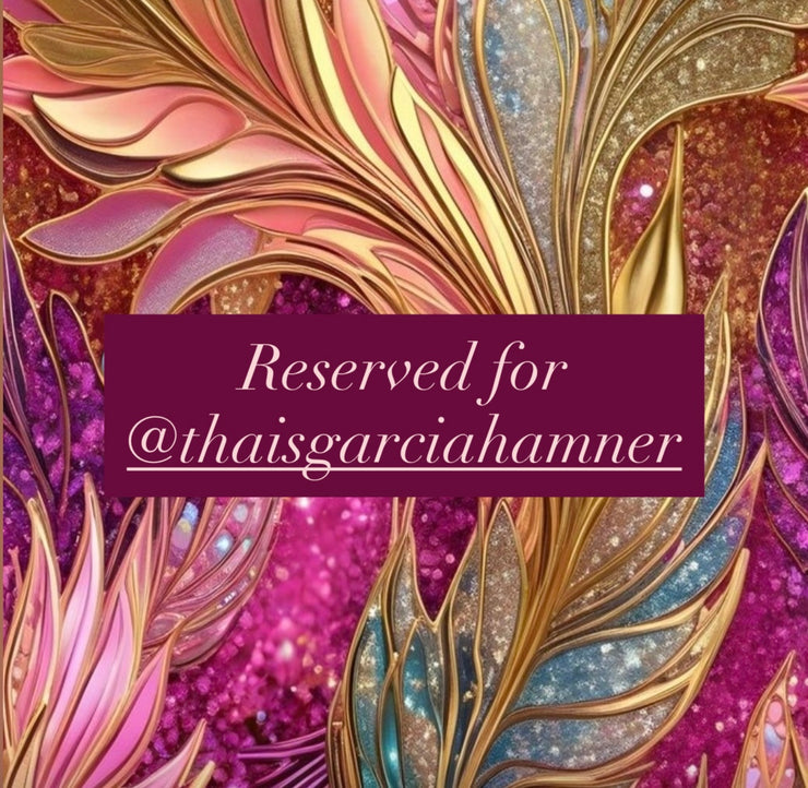 (1 of 3) Reserved for @thaisgarciahammer
