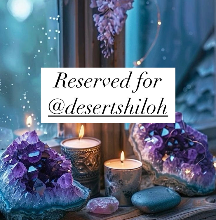 Reserved for @desertshiloh