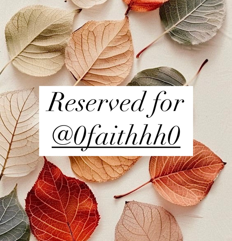 Reserved for @0faithhh0