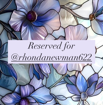 Reserved for @rhondanewman622