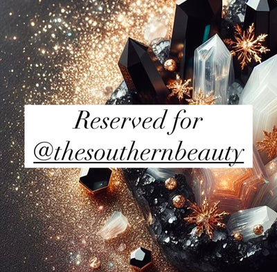 Reserved for @thesouthernbeauty