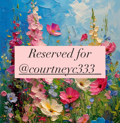 Reserved for @courtneyc333_