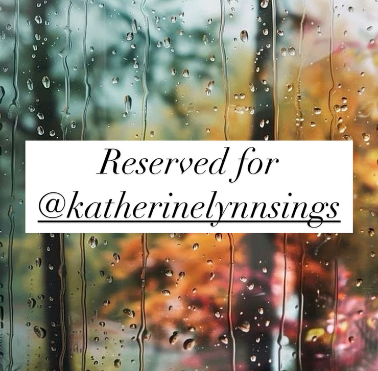 Reserved for @katherinelynnsings