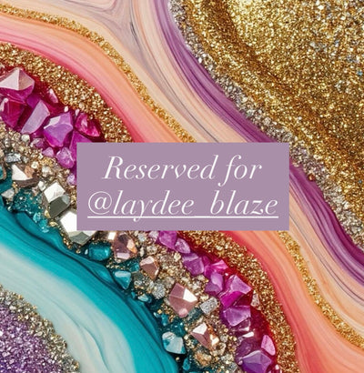 Reserved for @laydee_blaze