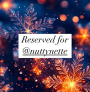 Reserved for @nuttynette