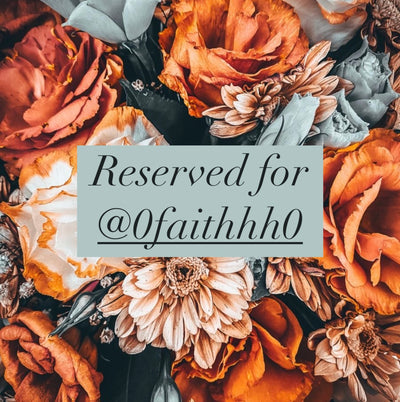 Reserved for @0faithhh0